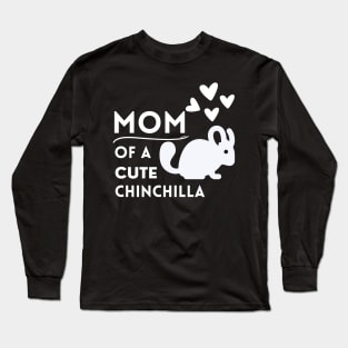 Chinchilla Mom Long Sleeve T-Shirt